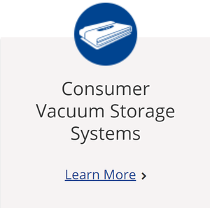 Consumer Vacuum Storage